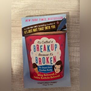 It's Called a BREAKUP Because It's BROKENGreg Behrendt & Amitra Ruotola-Behrende